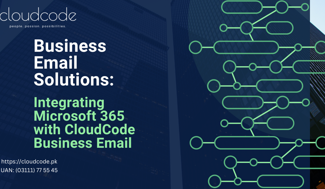 Business Email (Hybrid):Integrating Microsoft 365 with CloudCode’s Business Email Suite.